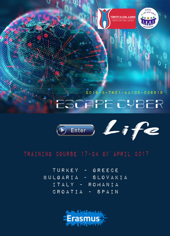  "ESCAPE CYBER - ENTER LIFE" - TRAINING COURSE